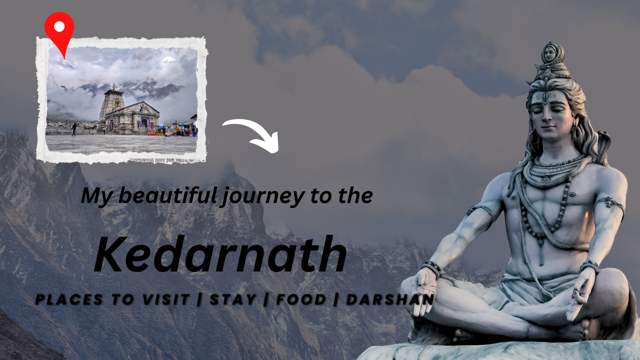 My beautiful Journey to the Kedarnath
