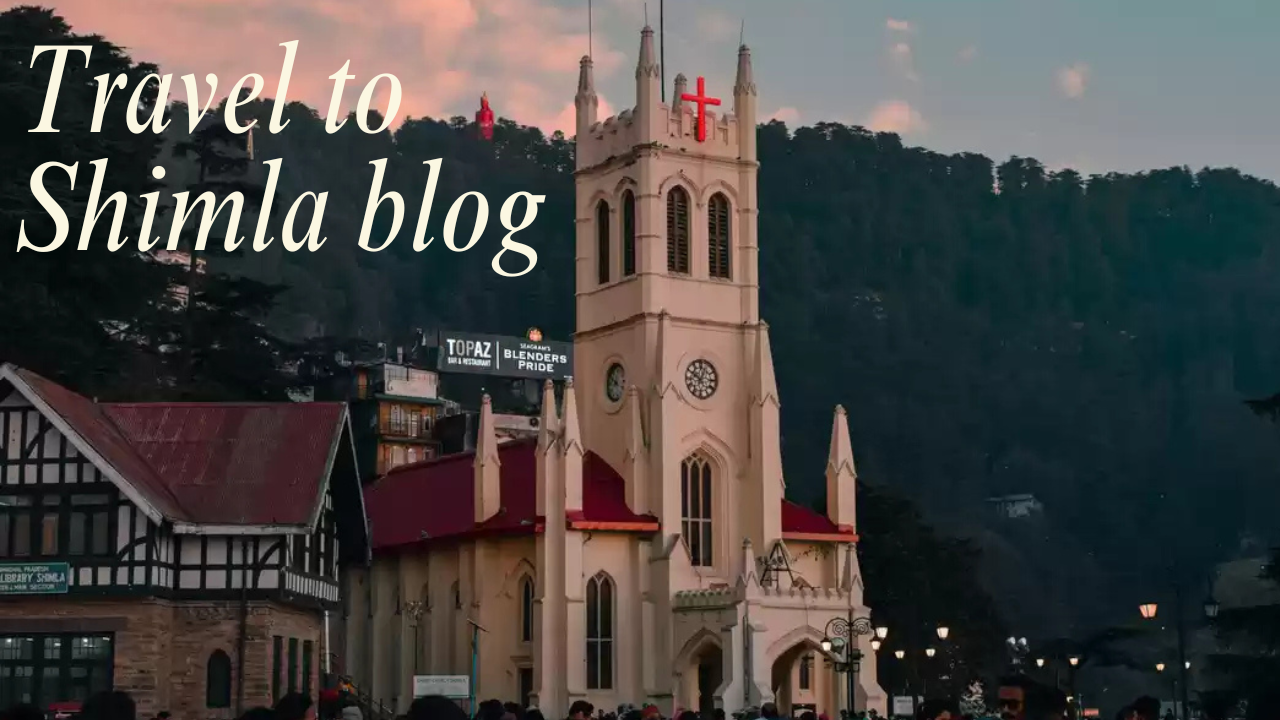 My Beautiful journey to the queen of hills – Shimla ?